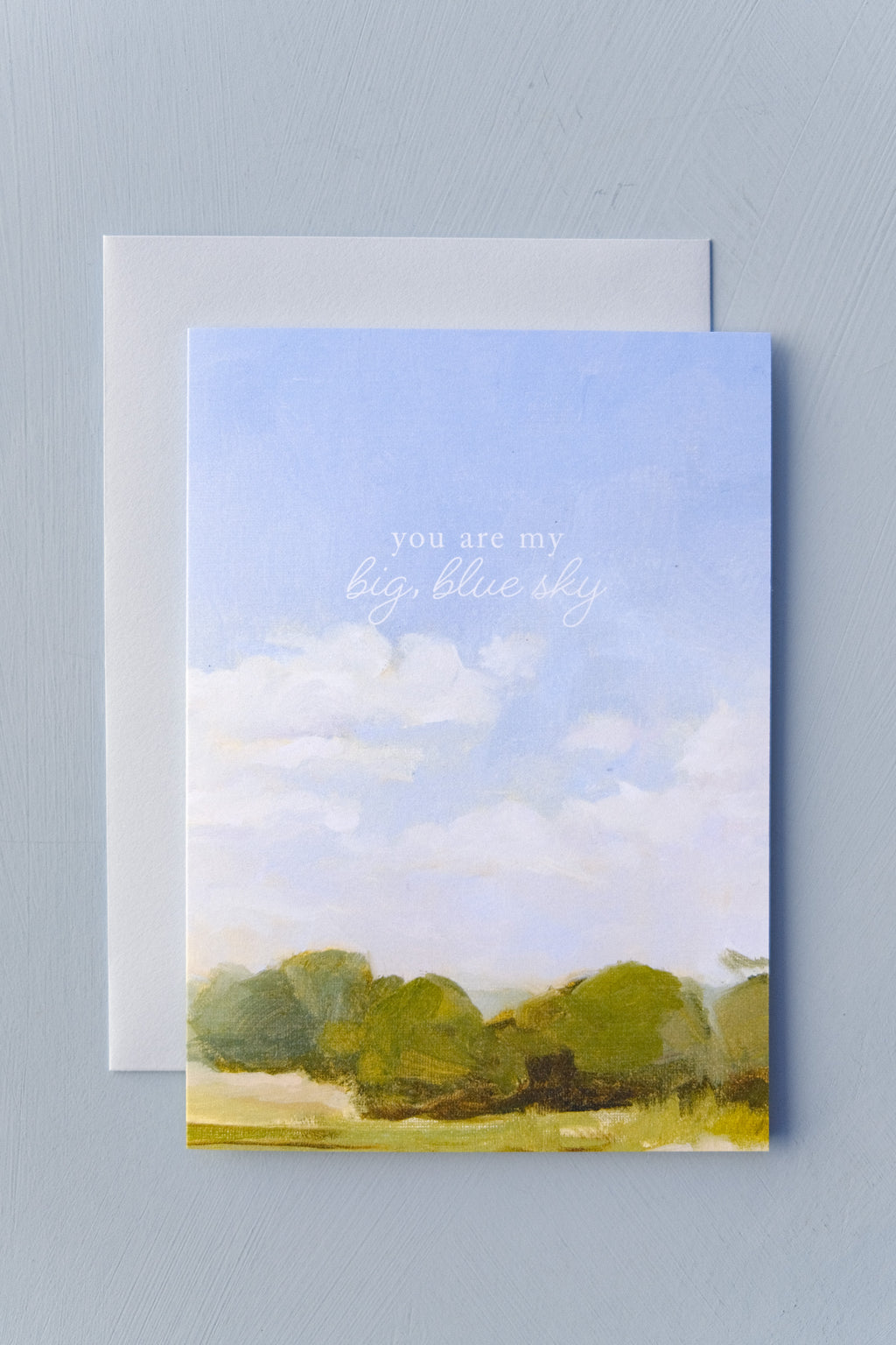 Greeting Card - You Are My Big Blue Sky