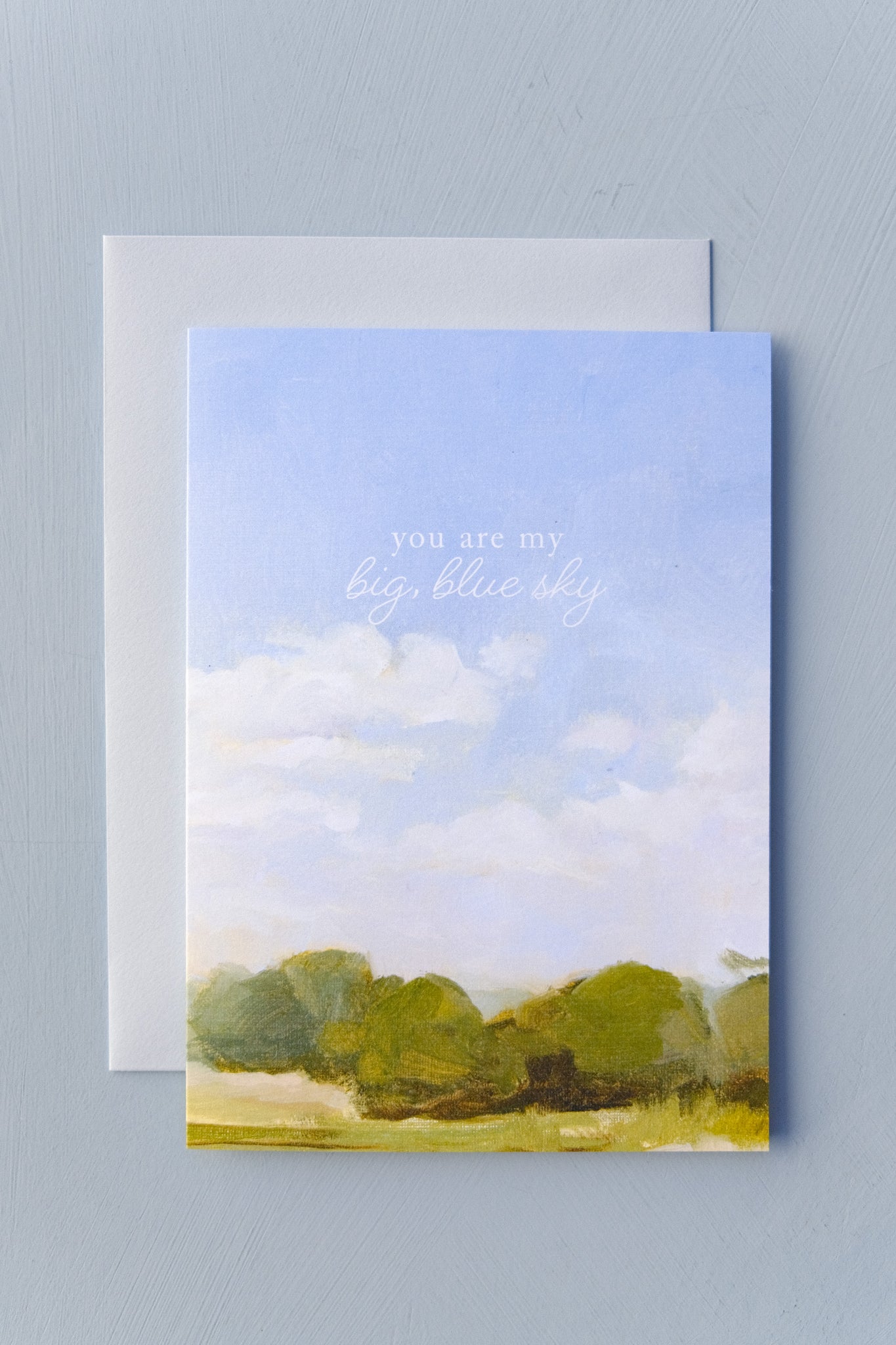 Greeting Card - You Are My Big Blue Sky